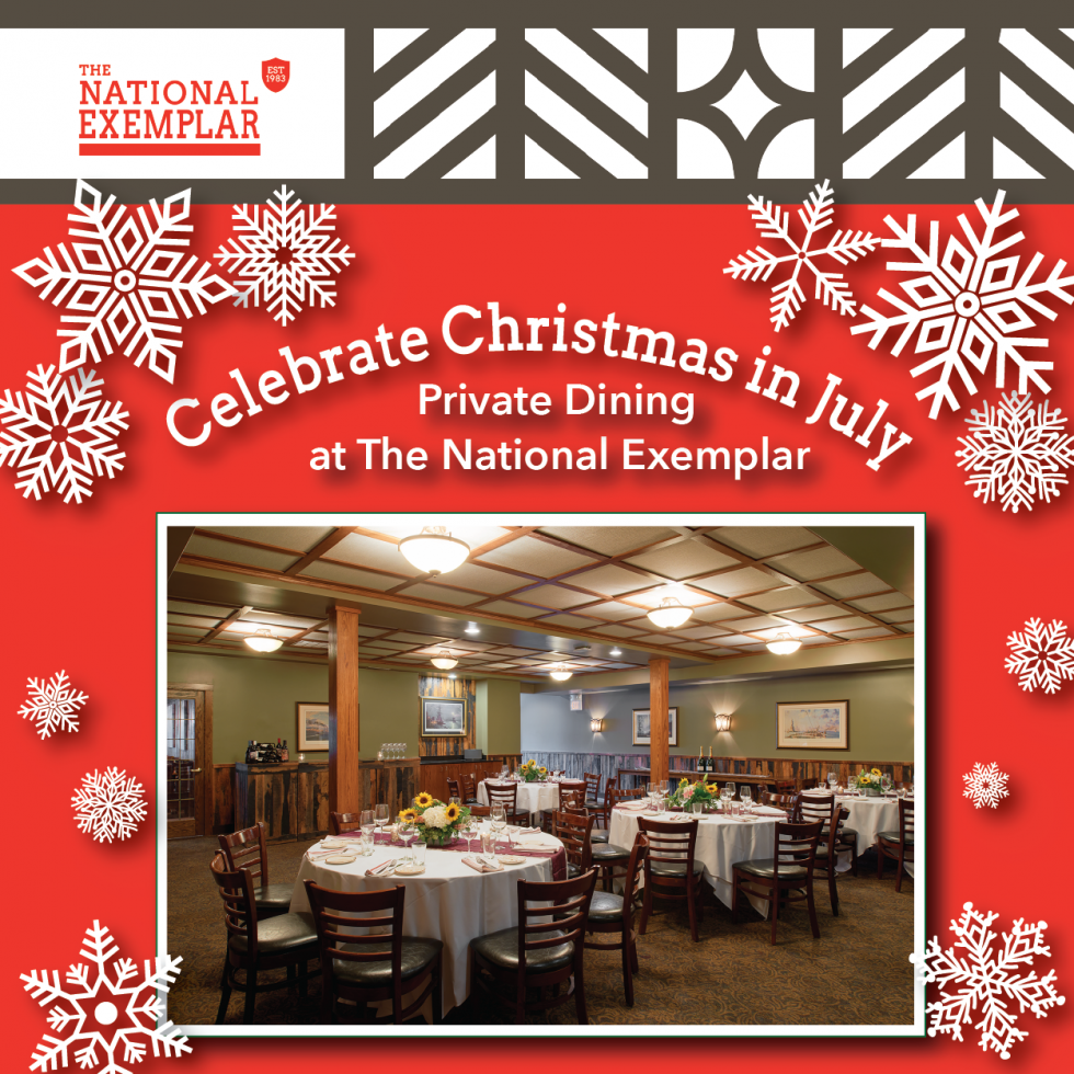Christmas in July at the National Exemplar